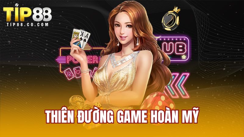 Thiên đường game hoàn mỹ
