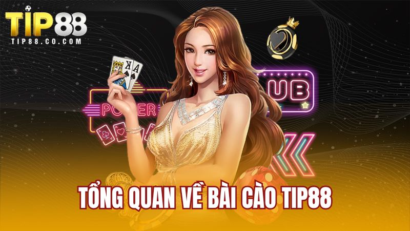 Tổng quan về bài cào TIP88